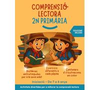 Comprensió lectora primària: Lectures i activitats il·lustrades en color per a millorar la lectura comprensiva i divertir-se.