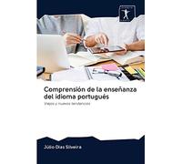 Comprensión de la enseñanza del idioma portugués: Viejas y nuevas tendencias