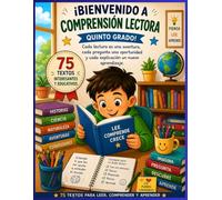 Comprensión Lectora - Quinto Grado: 75 textos con preguntas para desarrollar la comprensión lectora, el pensamiento crítico y el vocabulario.