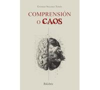 Comprensión o Caos