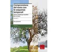 Comprensione del testo con le sequenze temporali. Storie e attività per ba...
