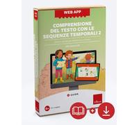 Comprensione del testo con le sequenze temporali. Storie e attività per bambini da 6 a 8 anni. Con web app (Vol. 2)