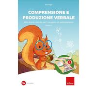 Comprensione e produzione verbale. Altre storie e attività per il recupero e il potenziamento. Con software (Vol. 2)