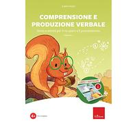 Comprensione e produzione verbale. Storie e attività per il recupero e il potenziamento. Kit. Nuova ediz. Con software (Vol. 1)