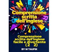 Comprensione scritta dell’inglese facile e divertente (2): Storie brevi, domande e attività per bambini