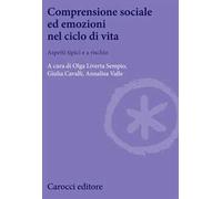 Comprensione sociale ed emozioni nel ciclo di vita. Aspetti tipici e a rischio