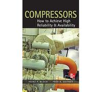 Compressors: How to Achieve High Reliability & Availability