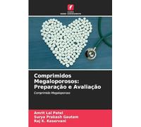 Comprimidos Megaloporosos: Preparação e Avaliação: Comprimido Megaloporoso