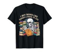 Compro libri come se ci fosse un sequel alla vita Lettura divertente Maglietta