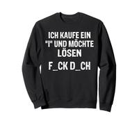 Compro Una I e Voglio Risolvere F_CK D_ch Felpa