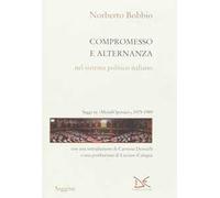 Compromesso e alternanza nel sistema politico italiano. Saggi su «MondOperai», 1975-1989