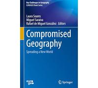 Compromised Geography: Spreading a New World