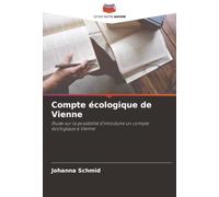 Compte écologique de Vienne: Étude sur la possibilité d'introduire un compte écologique à Vienne