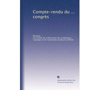 Compte-rendu du ... congrès