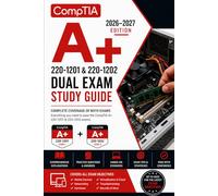 CompTIA 220-1201 & 220-1202 Dual Exam Study Guide 2026-2027