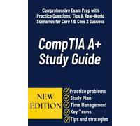 CompTIA A+ Study Guide: Master the 220-110 and 220-111 Exams with Confidence - Complete Review, Practice Questions & Real-World Applications