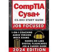 CompTIA Cysa+ Study Guide: Job-Focused Guide Optimized for Comprehension and Retention - Boost Employability by 96%, Gain a 53% Salary Hike | HANDS ON LABS, MOCK EXAMS, AUDIO, 1-ON-1 COACHING, EXTRAS
