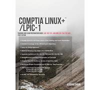 CompTIA Linux+/LPIC-1: Training and Exam Preparation Guide (Exam Codes: LX0-103/101-400 and LX0-104/102-400)