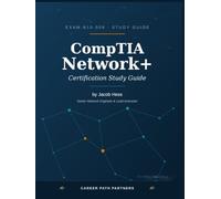 CompTIA Network +: Certification Study Guide