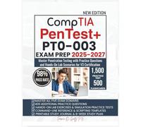 CompTIA PenTest+ PT0-003 EXAM PREP 2025-2027: Master Penetration Testing with Practice Questions and Hands-On Lab Scenarios for V3 Certification