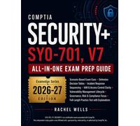 CompTIA Security+ All-In-One Exam Prep Guide: Scenario-Based Exam Prep with Defensive Decision Cues, Incident Response, IAM, Vulnerability Management, ... PBQ Readiness, and Practice Questions