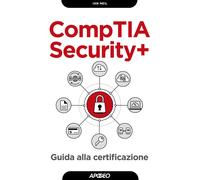 CompTIA security+. Guida alla certificazione - Neil Ian