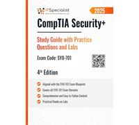 CompTIA Security+ Study Guide with Practice Questions & Labs Exam Code: SY0-701: 4th Edition - 2025