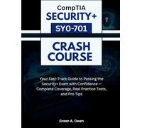 CompTIA Security+ SY0-701 Crash Course