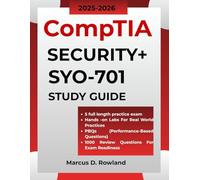 CompTIA Security+ SY0-701 Study Guide: Master the Latest Cybersecurity Exam Objectives with Hands-On Labs, 5 full length practice exams, PBQs, & 1000 Review Questions