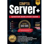 CompTIA Server+ Question Bank Study Guide