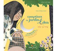 Comptines du jardin d'Eden: 28 comptines juives - Yiddish, judéo-espagnol, hébreu, arabe