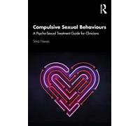 Silva Neves Compulsive Sexual Behaviours (Tascabile)