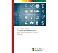 Computação Avançada: Um Guia sobre Estruturas de Dados Clássicas