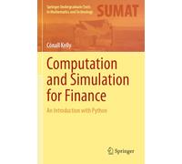 Computation and Simulation for Finance: An Introduction With Python