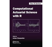 Computational Actuarial Science with R