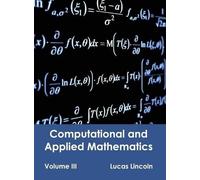 Computational and Applied Mathematics: Volume III (Copertina rigida)