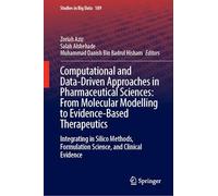 Computational and Data-Driven Approaches in Pharmaceutical Sciences: From Molecular Modelling to Evidence-Based Therapeutics: Integrating in Silico Methods, Formulation Science, and Clinical Evidence