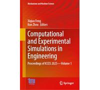 Computational and Experimental Simulations in Engineering: Proceedings of Icces 2025 (1)
