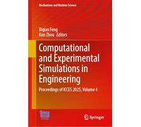 Computational and Experimental Simulations in Engineering: Proceedings of ICCES 2025, Volume 4: 201
