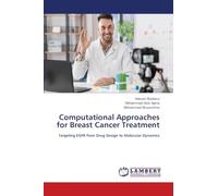Computational Approaches for Breast Cancer Treatment: Targeting EGFR from Drug Design to Molecular Dynamics
