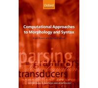 Computational Approaches To Morphology And Syntax (Oxford Surveys In Syntax & Morphology): 4