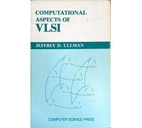 Computational Aspects of Very Large Scale Integration