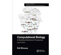 Computational Biology: A Statistical Mechanics Perspective, Second Edition