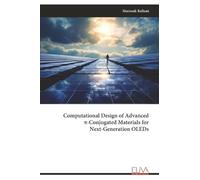 Computational Design of Advanced π-Conjugated Materials for Next-Generation OLEDs
