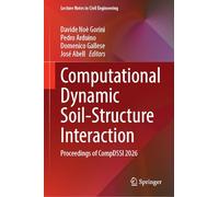 Computational Dynamic Soil-Structure Interaction: Proceedings of the 2026 International Conference CompDSSI