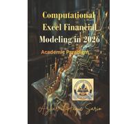 Computational Excel Financial Modeling in 2026: Academic Paradigm