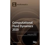 Computational Fluid Dynamics 2020 (Copertina rigida)
