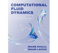 Computational Fluid Dynamics: An Introduction to Modeling and Applications