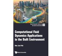 COMPUTATIONAL FLUID DYNAMICS APPLICATIONS IN THE BUILT: 12