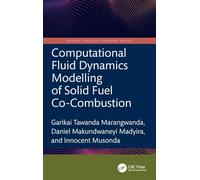 Computational Fluid Dynamics Modelling of Solid Fuel Co-Combustion